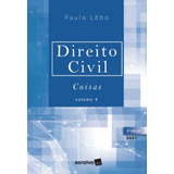 Livro Direito Civil - Coisas - Volume 4 - 6ª Edição 2021