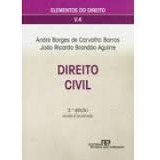 Livro Direito Civil / Elementos Do Direito - Volume 4 / Civil - Andre Borges De Carvalho Barros [2009]