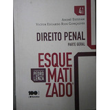 Livro Direito Penal Esquematizado: Parte Geral - Coord Pedro Lenza; André Estefam; Victor Rios Gonçalves [2015]