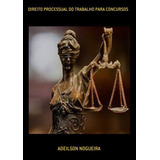 Livro Direito Processual Do Trabalho Para