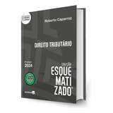 Livro Direito Tributário Esquematizado - 8ª Edição 2024 - Roberto Caparroz, Pedro Lenza