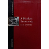 Livro Ditadura Escancarada, A - Gaspari,