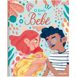 Livro Do Bebê, O, De Catapulta Editores. Catapulta Editores (2), Vol. 2. Editorial Catapulta Editores Ltda, Tapa Mole En Português, 2020