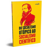 Livro Do Socialismo Utópico Ao Socialismo Científico
