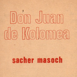 Livro Don Juan De Kolomea De Sacher Masoch,edição Antígona,lisboa 1980,tradução D.luiz Da Cunha,capa E.medeia
