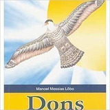 Livro Dons - Mensagens Espirituais Para Abrir As Portas Do Auto-conhecimento - - [2003]