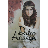 Livro Dulce Amargo - Lembranças De Uma Adolescente - Dulce Maria [2015]