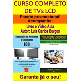 Livro E Dvd Conserto Tvs Lcd.curso