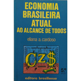 Livro Economia Brasileira Atual Ao Alcance De Todos 