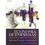 Livro Economia De Empresas: Aplicações, Estratégia E Táticas - James R. Mcguigan [2016]