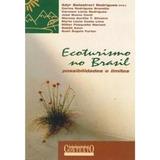 Livro Ecoturismo No Brasil - Possibilidades E Limites - Adyr Balastreri Rodrigues [2003]