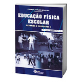 Livro Educação Física Escolar - Desafios E Propostas 1