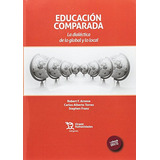 Livro Educación Comparada De Carlos Alberto Torres Robert F