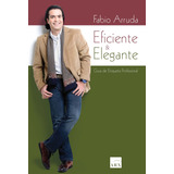 Livro Eficiente E Elegante