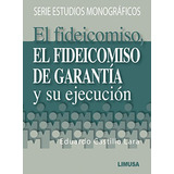 Livro El Fideicomiso De Garantía Y