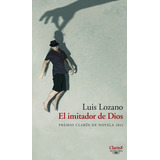 Livro El Imitador De Dios - Luis Lozano [2011]