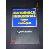 Livro Eletrônica Industrial Teoria Aplicações E