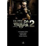 Livro Elite Da Tropa 2 - Luiz Eduardo Soares, Cláudio Ferraz, André Batista, Rodrigo Pimentel [2010]