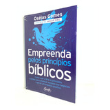 Livro Empreenda Pelos Princípios Bíblicos -