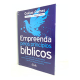 Livro Empreenda Pelos Princípios Bíblicos -