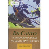 Livro En-canto: A Etno-ornitologia No Sul