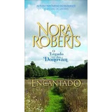 Livro Encantado - Série O Legado Dos Donovan - Nora Roberts [2013]