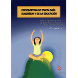 Livro Enciclopedia De Psicologia Evolutiva Y Educacion Vo2 D