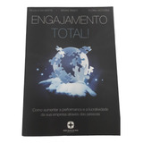 Livro Engajamento Total! Como Aumentar A Performance E A Lucratividade Da Sua Empresa Através Das Pessoas V3196