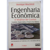Livro Engenharia Econômica E Análise De Custos 7ª Edição - Henrique Hirschfeld