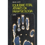 Livro Equilíbrio Total Através Da Pa Miguel Lucas