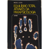Livro Equilíbrio Total Através Da Parapsicologia