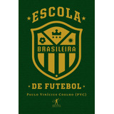 Livro Escola Brasileira De Futebol
