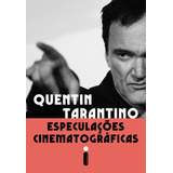 Livro Especulações Cinematográficas Quentin Tarantino 