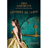 Livro Espinhos Do Tempo - Nova Edição