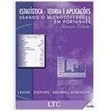 Livro Estatística: Teoria E Aplicações - Usando Microsoft Excel Português - Berenson; Levine; Stephan [2005]