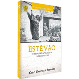 Livro Estevão - O Primeiro Apologista