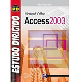 Livro Estudo Dirigido : Microsoft Office Access 2003