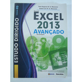 Livro Estudo Dirigido Em Excel 2013 Avançado Coleção Pd D2p