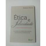 Livro Etica E Felicidade