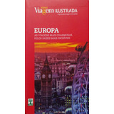 Livro Europa: As Viagens Mais Charmosas Pelos Países Mais Incríveis (coleção Viagem Ilustrada) - Zakabi, Rosana [2011]
