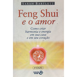 Livro Feng Shui E O Amor: Como Criar Bartlett, Sarah