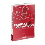 Livro Feridas E Curativos Guia Prático De Condutas, 1ª Ed