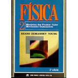 Livro Física 2: Mecânica Dos Fluidos - Calor Movimento Ondulatório - Sears, Francis Weston [1984]
