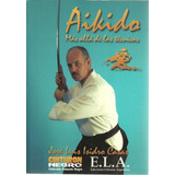 Livro Fisico - Aikido Más Allá De Las Técnicas