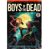 Livro Fisico - Boys Of The Dead 01