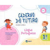 Livro Fisico - Caderno Do Futuro Língua Portuguesa 1º Ano