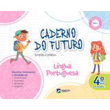 Livro Fisico - Caderno Do Futuro Língua Portuguesa 4º Ano