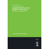 Livro Fisico - Caderno Prático De Direito Industrial - Materiais De Apoio Pedagógico - Coletânea De Jurisprudência