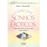 Livro Fisico - O Livro Dos Sonhos Eróticos Saiba Tudo Sobre Os Seus Sonhos Mais Íntimos