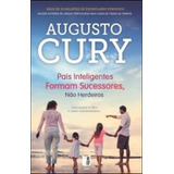Livro Fisico - Pais Inteligentes Formam Sucessores, Não Herdeiros
